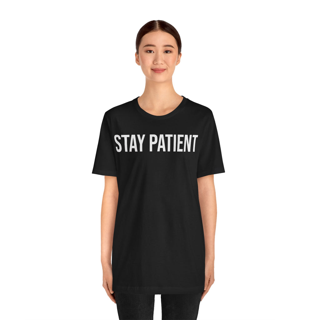 Stay Patient