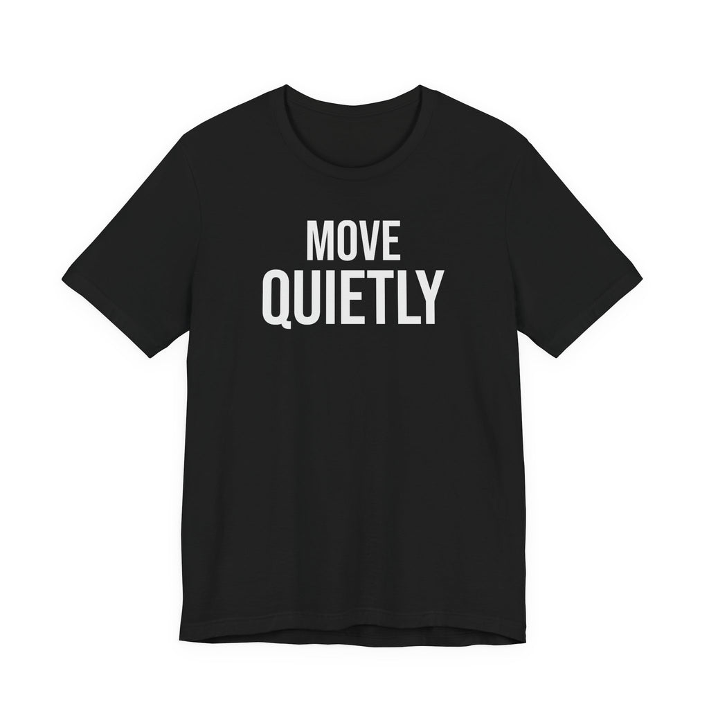 Move Quietly