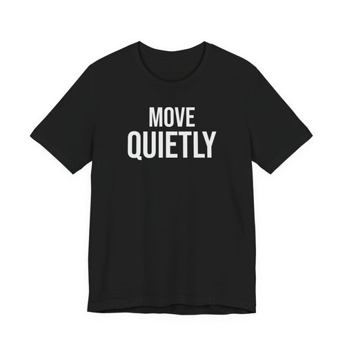 Move Quietly