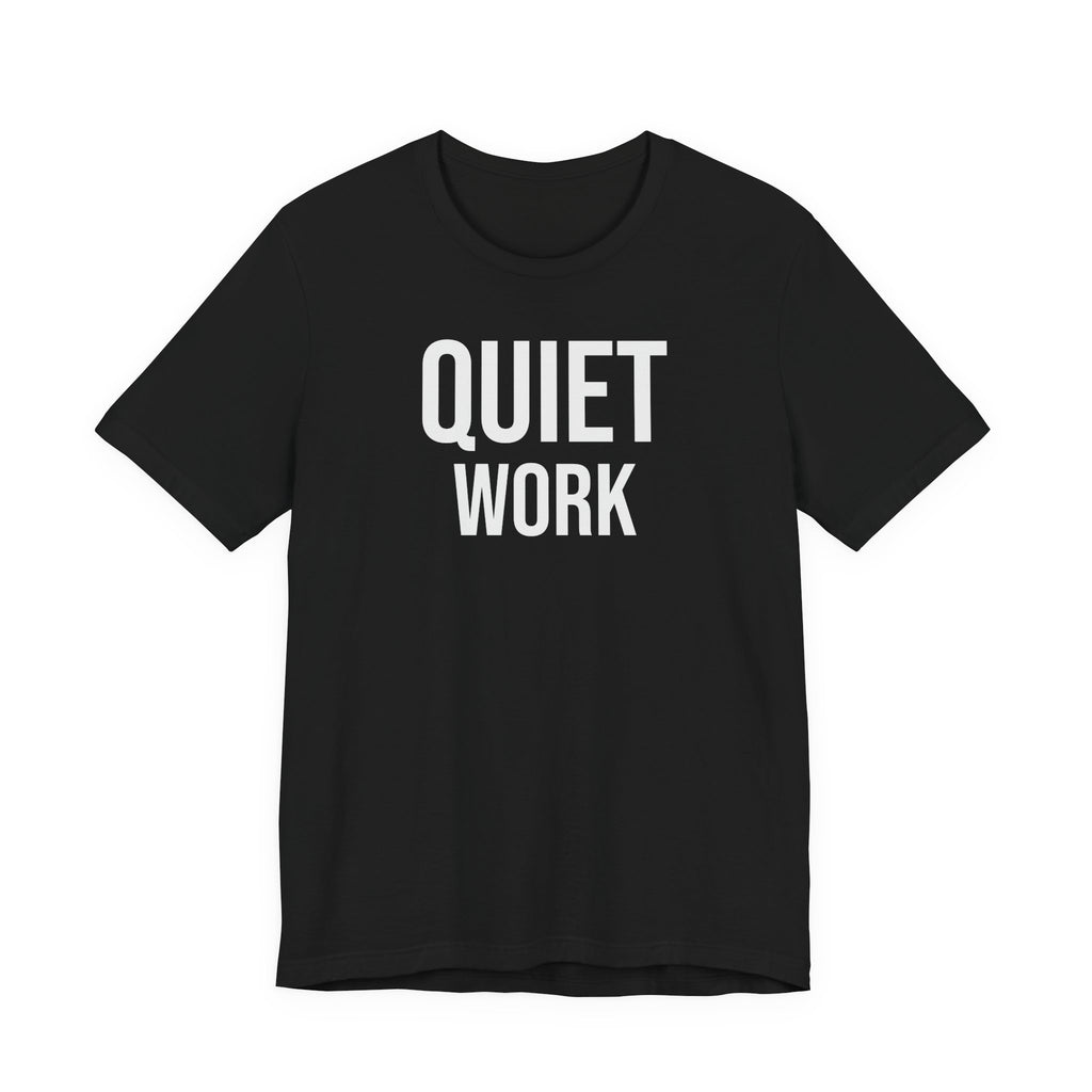 Quiet Work