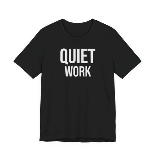 Quiet Work – Minimalist Black T-Shirt