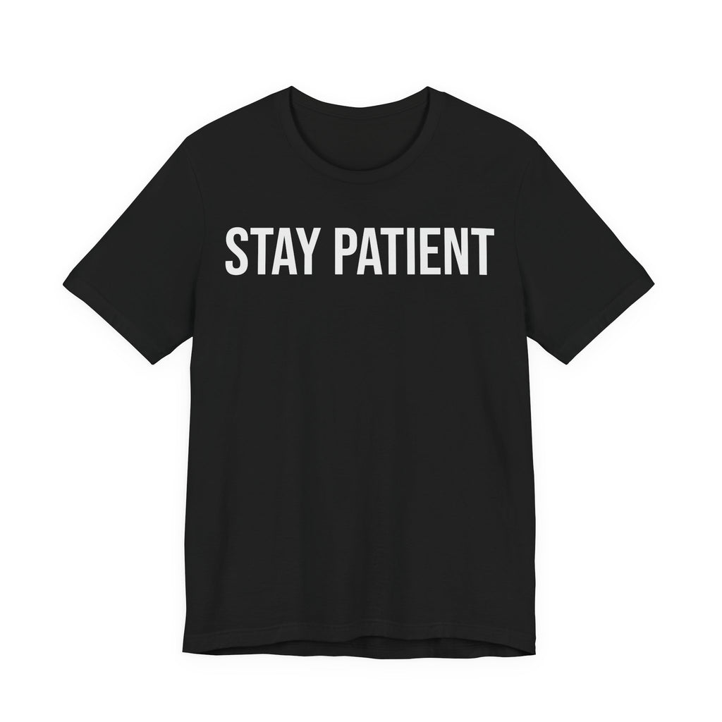 Stay Patient